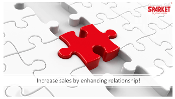 Increase Sales by Enhancing Relation Ship