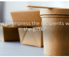 Impress the Recipients with the Gifts!